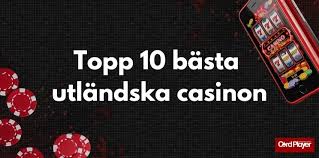 Utländska Casino En Komplett Guide till Online Spel 587624549