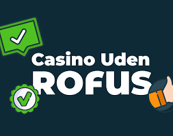 Find de bedste online casinoer uden rofus -1670465450