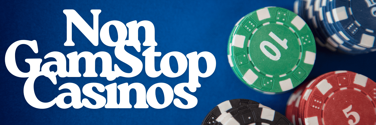 Exploring the World of Non GamStop Casinos A Complete Guide